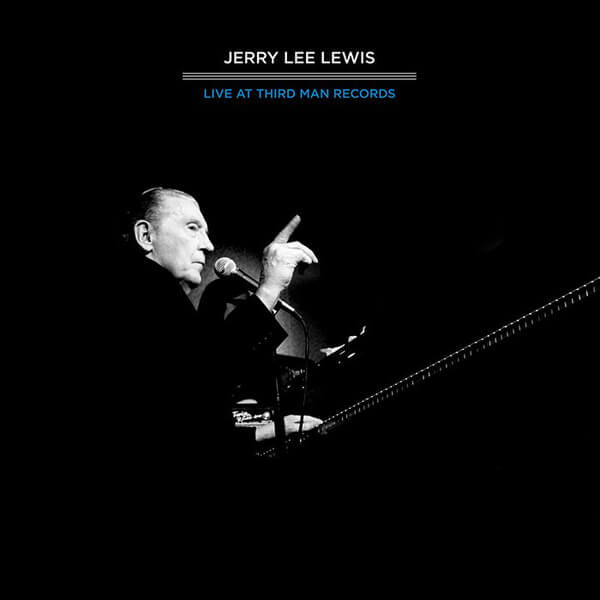 Jerry Lee Lewis - Live At Third Man - LP