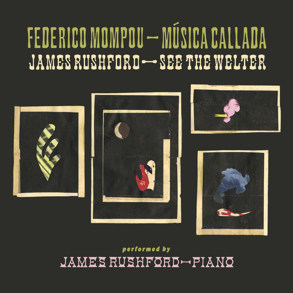 James Rushford - Musica Callada / See the Welter - 2CD