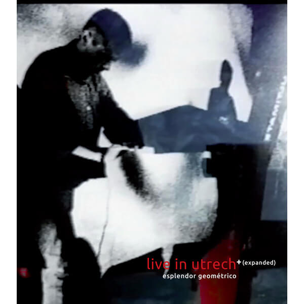 Esplendor Geometrico - Live in Utrecht - 2LP