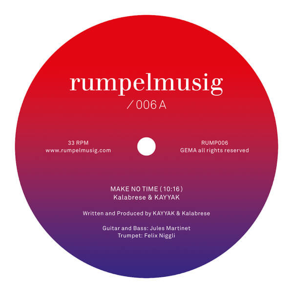 Kalabrese & KAYYAK - Make No Time / Painting Of Relaxation - 12"