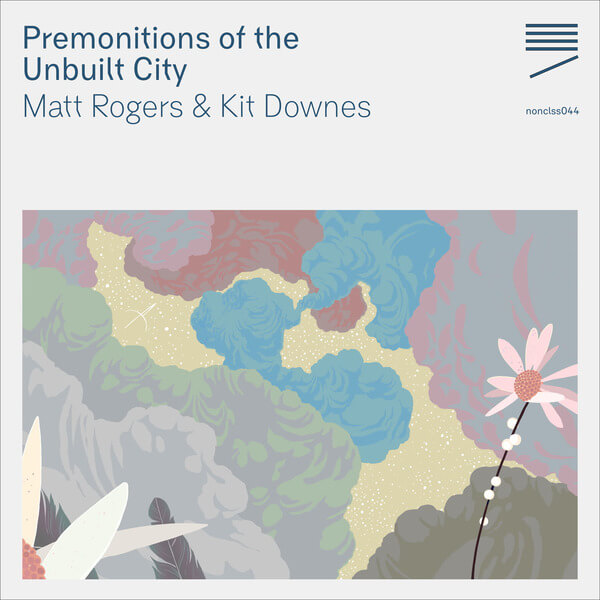 Matt Rogers & Kit Downes - Premonitions of the Unbuilt City - CD