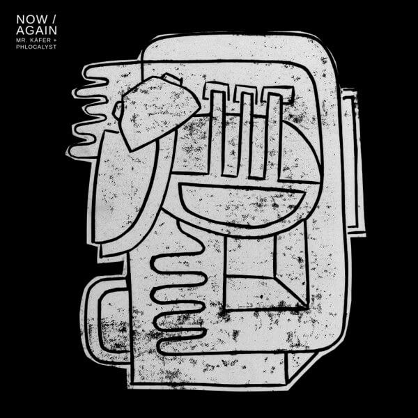 Mr. Kafer & Phlocalyst - Now / Again - LP