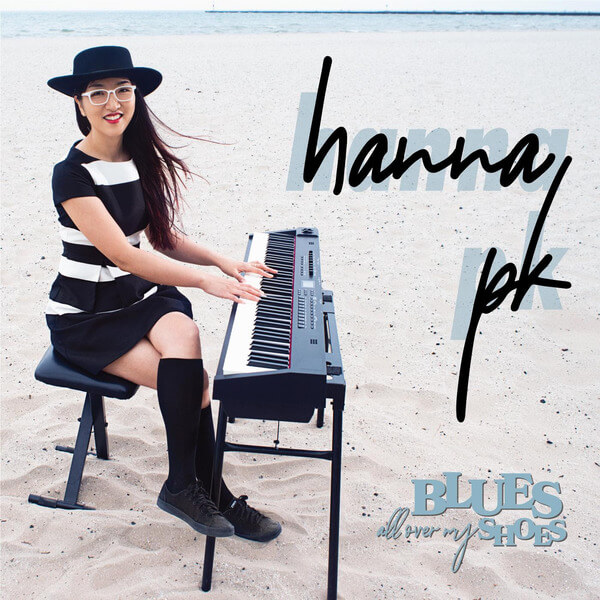 Hanna PK - Blues All Over My Shoes - CD