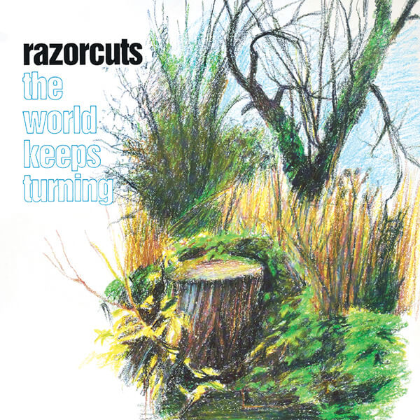 Razorcuts - The World Keeps Turning - 2LP
