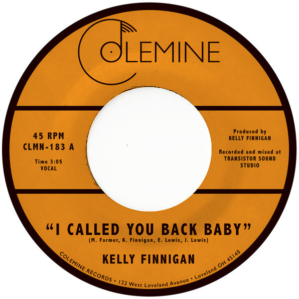 Kelly Finnigan - I Called You Back Baby - 7"