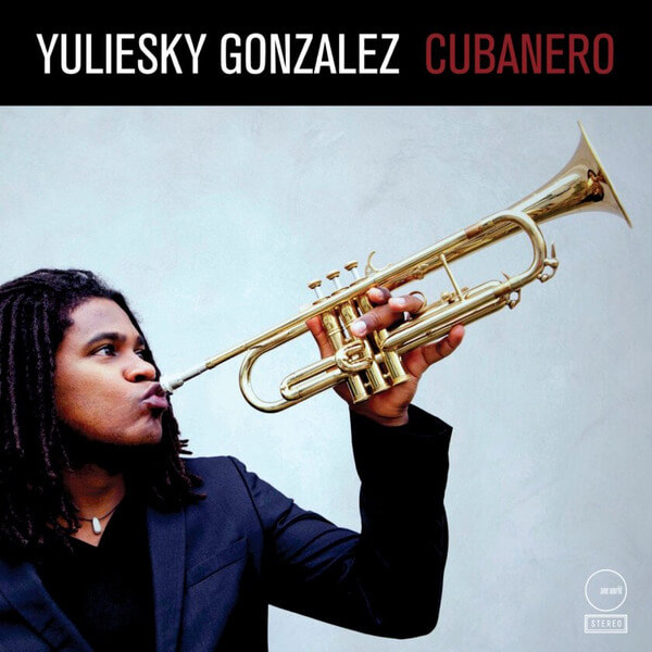 Yuliesky Gonzalez - Cubanero - CD