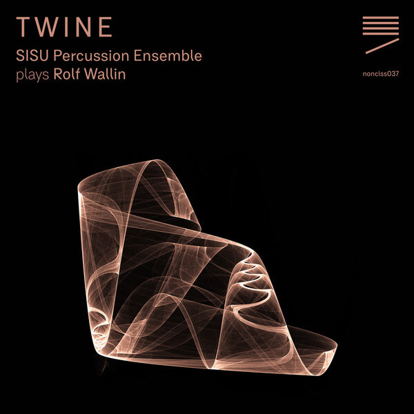 SISU Percussion Ensemble & Rolf Wallin - TWINE - CD