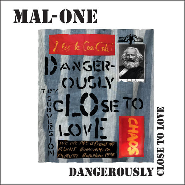 Mal-One - Dangerously Close To Love - 7"