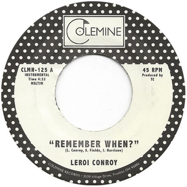 Leroi Conroy - Remember When? / La Gran Mesa - 7"