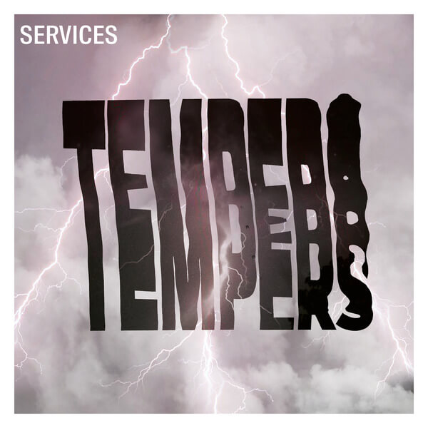 Tempers - Services - LP