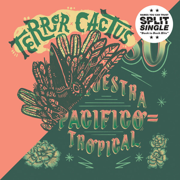 Terror/Cactus & Orquestra Pacifico Tropical - Split Single No. 1 - 7"
