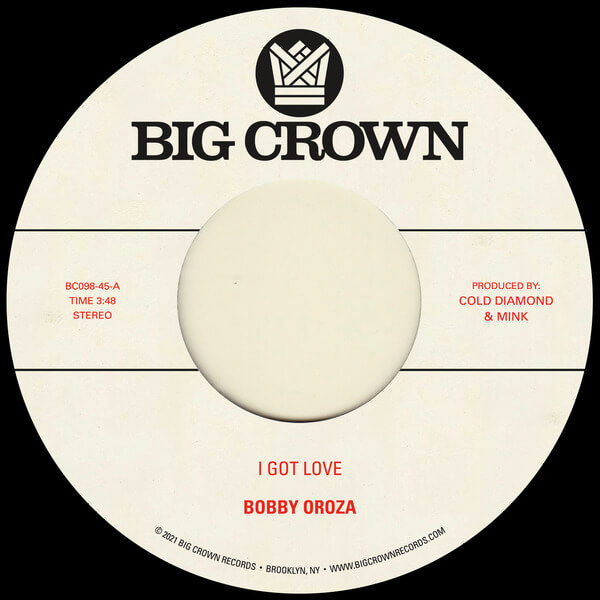 Bobby Oroza - I Got Love b/w Loving Body - 7"