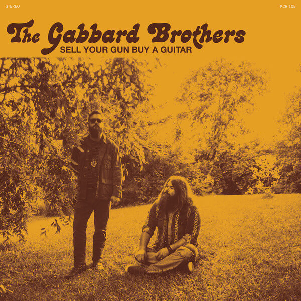 The Gabbard Brothers - Sell Your Gun Buy A Guitar - 7"