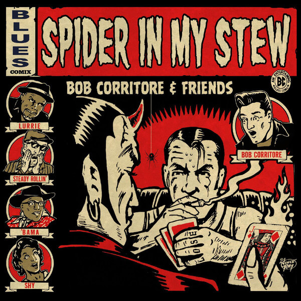 Bob Corritore & Friends - Spider In My Stew - CD