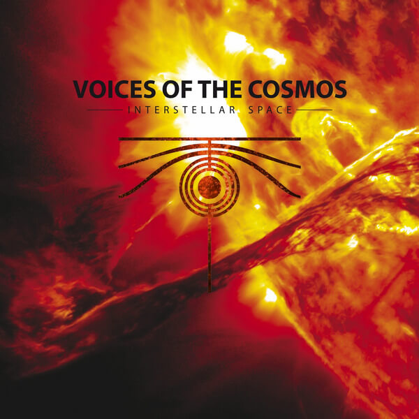Voices Of The Cosmos - Interstellar Space - LP