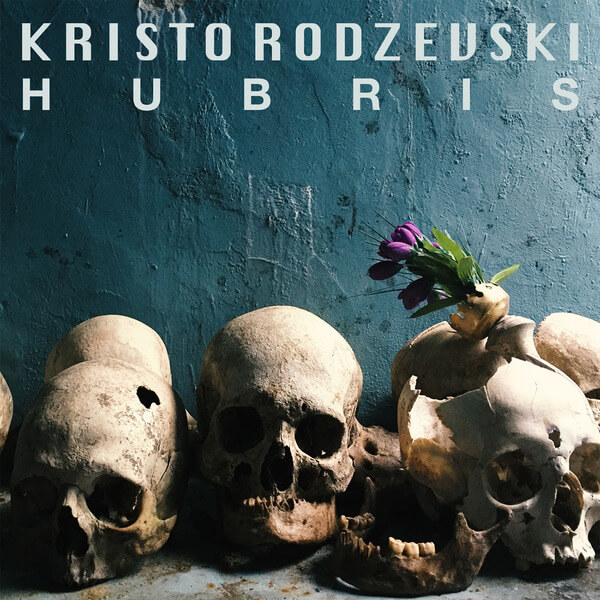 Kristo Rodzevski - HUBRIS - CD