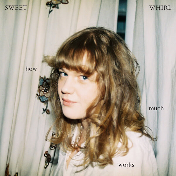Sweet Whirl - How Much Works - LP