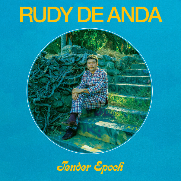 Rudy De Anda - Tender Epoch - Tape
