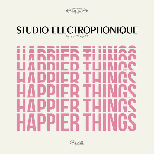 Studio Electrophonique - Happier Things EP - LP