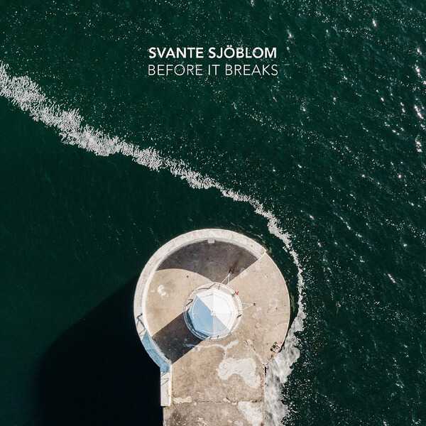 Svante SJoholm - Before It Breaks - LP