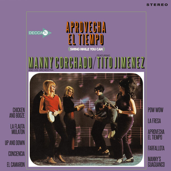 Manny Corchado & His Orchestra Featuring Tito Jimenez - Aprovecha El Tiempo - CD