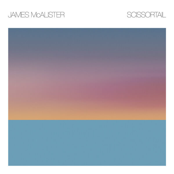 James McAlister - Scissortail - LP