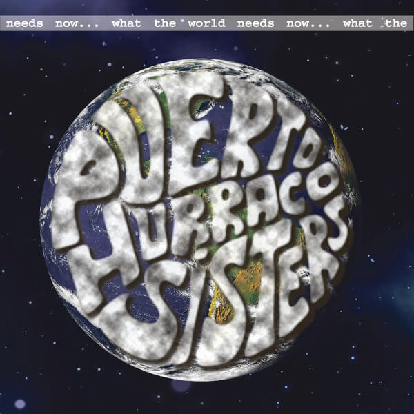 Puerto Hurraco Sisters - What The World Needs Now - CD