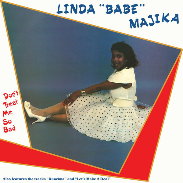 Linda “babe” Majika - Don’t Treat Me So Bad - LP