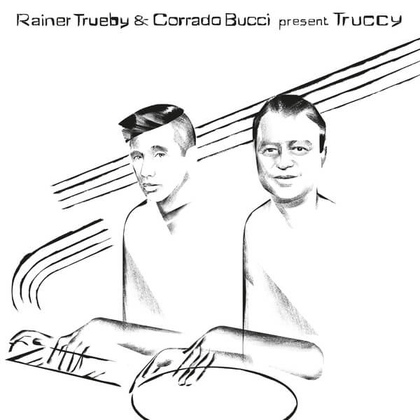 Rainer Trueby & Corrado Bucci pres. TRUCCY - Kenyatta (Laroye RMX) - 12"