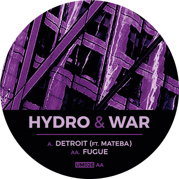 Hydro & War - Detroit (ft. Mateba) / Fugue - 12"