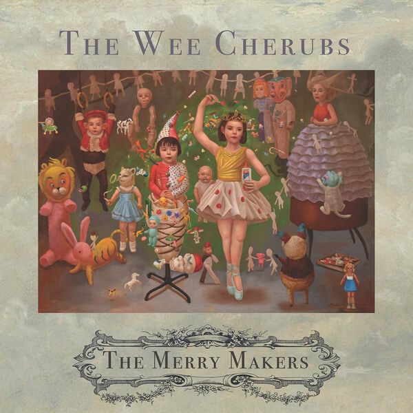 The Wee Cherubs - The Merry Makers - CD