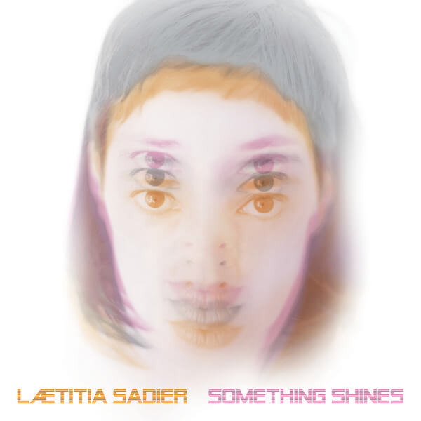 Laetitia Sadier - Something Shines - LP
