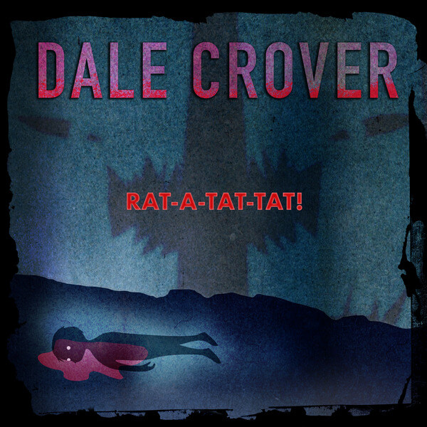 Dale Crover - Rat-A-Tat-Tat! - LP
