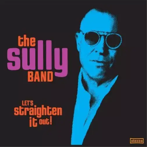 The Sully Band - Let's Straighten It Out! - LP