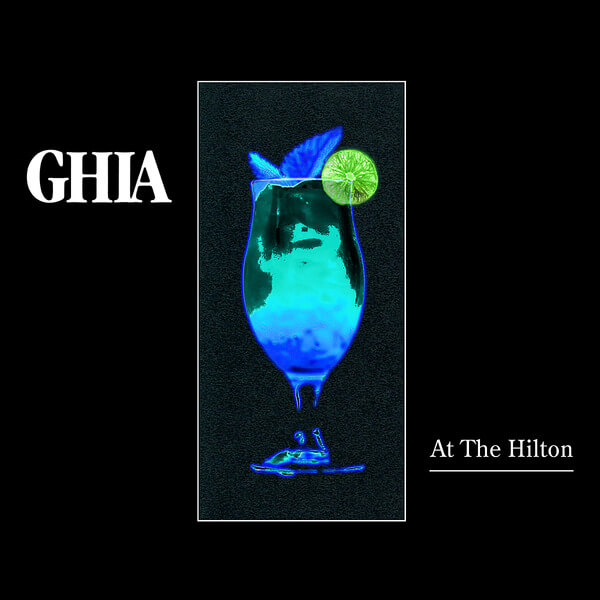 Ghia - At The Hilton - 7"