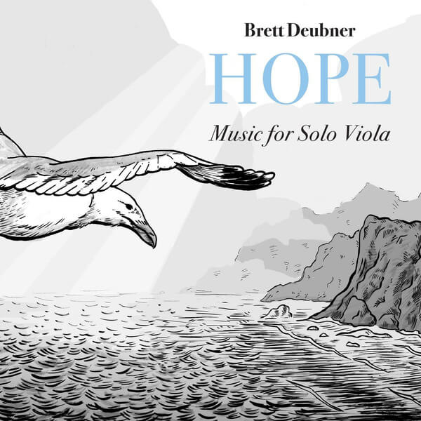 Brett Deubner - Hope - Music For Solo Viola - CD