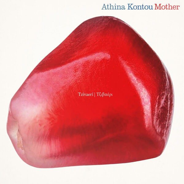 Athena Kontou & Mother - Tzivaeri - CD