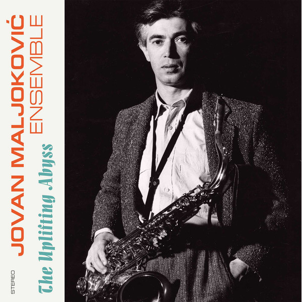 Jovan Maljoković Ensemble - The Uplifting Abyss - LP