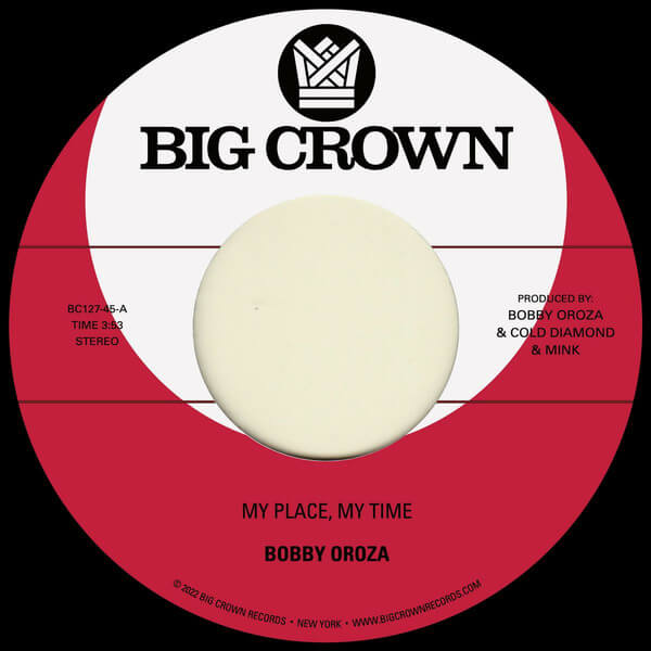 Bobby Oroza - My Place, My Time b/w Through These Tears - 7"