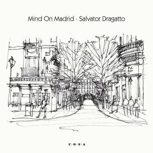 Salvator Dragatto - Mind On Madrid - 7"