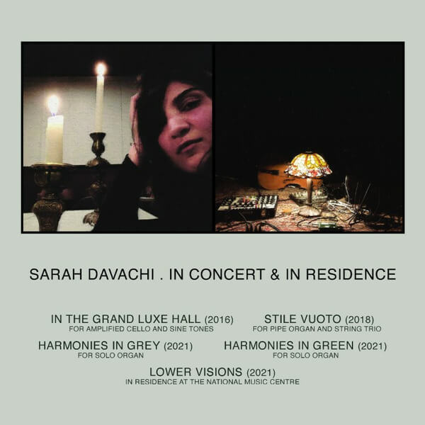 Sarah Davachi - In Concert & In Residence - 2CD