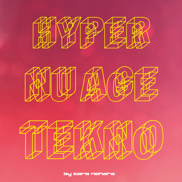Taro Nohara - Hyper Nu Age Tekno! - LP