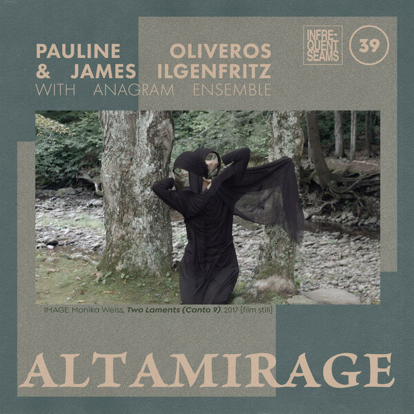 Pauline Oliveros & James Ilgenfritz - Altamirage - CD