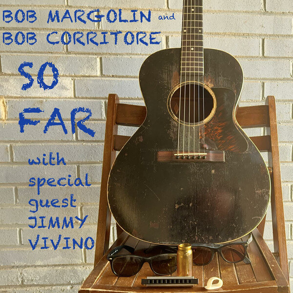 Bob Margolin & Bob Corritore - So Far - CD