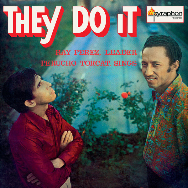Ray Perez Y Perucho Torcat - They Do It - LP