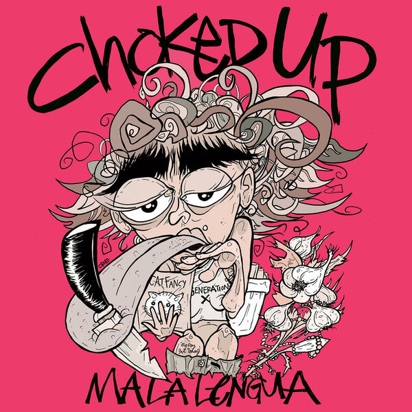 Choked Up - Mala Lengua - LP