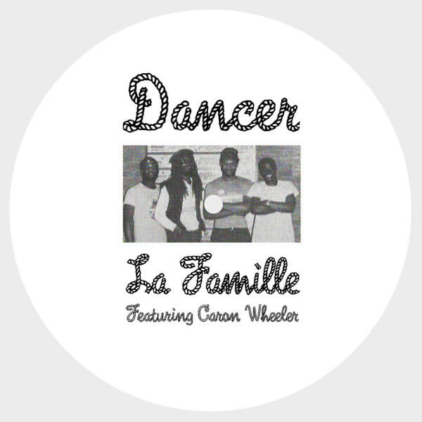 La Famille & Caron Wheeler - Dancer - 12"