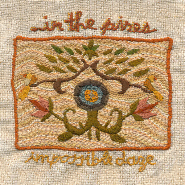 In The Pines - Impossible Daze - LP