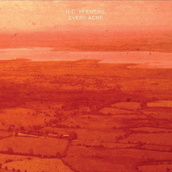 H.C. McEntire - Every Acre - LP