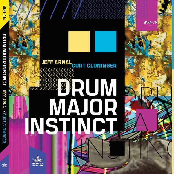 Jeff Arnal, Curt Cloninger - Drum Major Instinct - CD